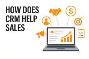 How Does CRM Help Sales